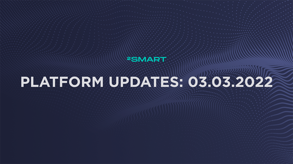 Platform updates: 03.03.2022