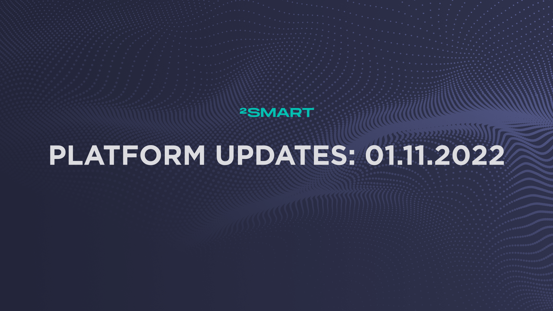 Platform updates: 01.11.2022