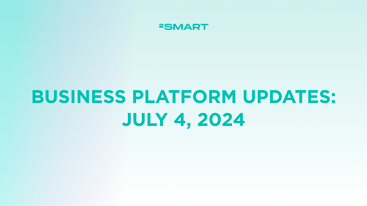 Business platform updates: July 4, 2024